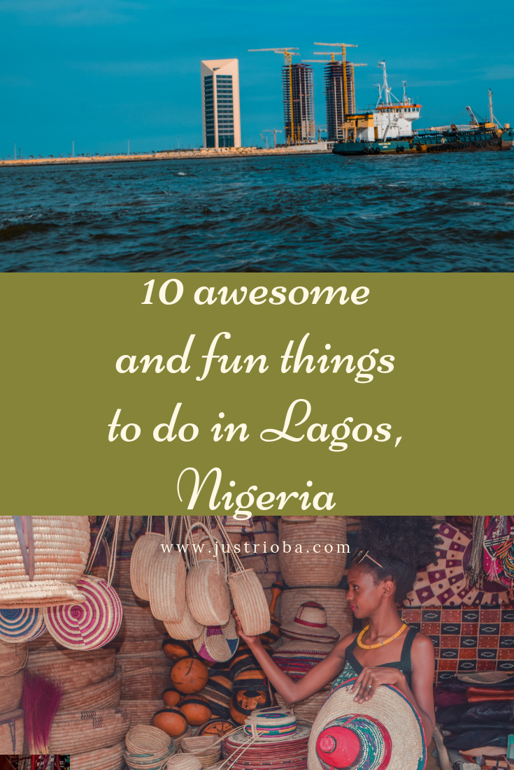 10 Awesome Things To Do In Lagos Nigeria – Just Rioba